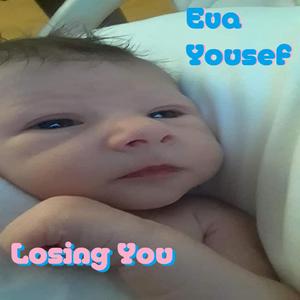 Losing You Eva Yousef