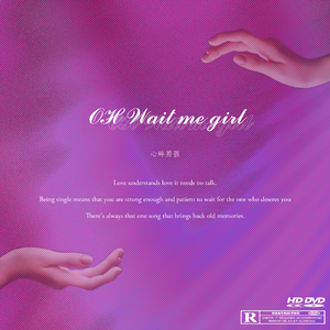 OH Wait me girl（Prod. by 百川）