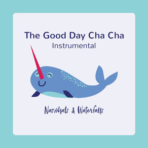 The Good Day Cha Cha (Instrumental)