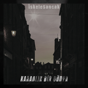 Karanlık Bir Dünya