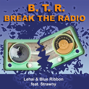 Break the Radio (feat. Strawny)
