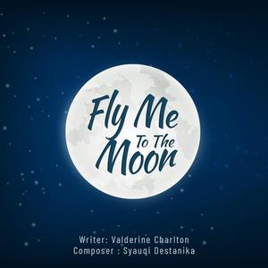 Fly Me To The Moon (feat. Syauqi Destanika)