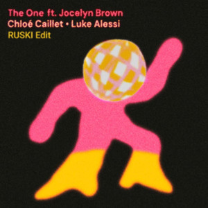 Chloé Caillet, Luke Alessi - The One (ft. Jocelyn Brown) [RUSKI Edit]