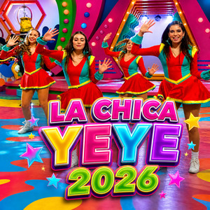 La Chica Yeye 2026