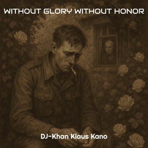Without Glory Without Honor