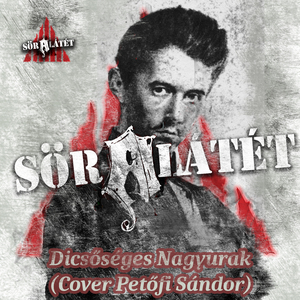 Dicsőséges Nagyurak (Cover Petőfi Sándor)