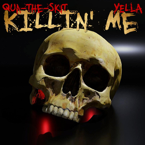 Killin Me (feat. Yella)