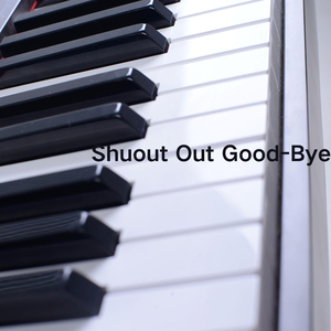 Shuout Out Good-Bye