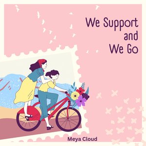 We Support and We Go