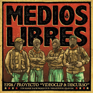 Medios Libres, Ep. 08