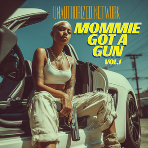 Mommie Got a Gun