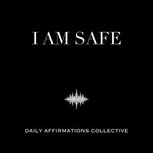 Environmental & Situational Safety Positive Affirmations
