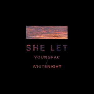 SHE LET