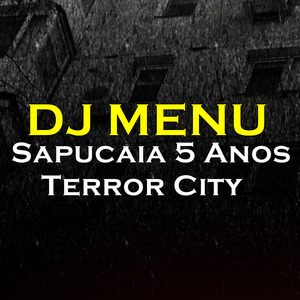 Sapucaia 5 Anos Terror City