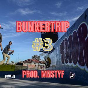 BUNKERTRIP 3 (feat. DECKNO, DIRTY JONAS, JOTA ELE, FACIO, RASJOTAH & MNSTYF)