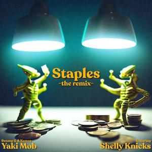 Staples (feat. Shelly Knicks) (Remix)