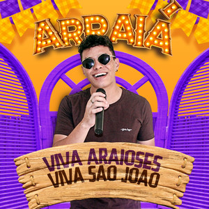 Viva Araioses, Viva São João