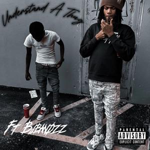 Understand A Thug (feat. Bj Bandzz)
