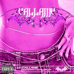 CALLAME (feat. Raulilloflash)