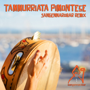 Tammurriata Pimontese (Sangennarobar Traditional Version)
