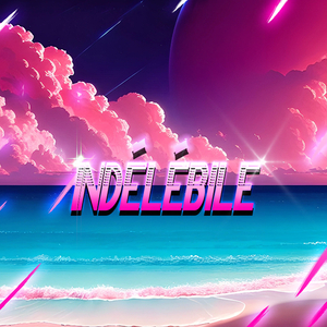 Indélébile