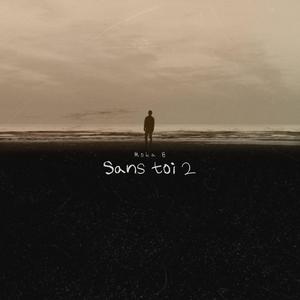 Sans toi 2