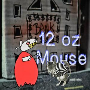 12 Oz. Mouse