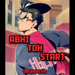 Abhi Toh Start