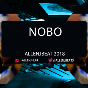 “NOBO” (Prod. By AllenJ)