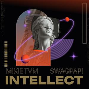 Intellect (feat. Swagpapi)