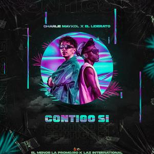Contigo Si (feat. El Liderato)