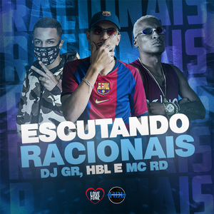 ESCUTANDO RACIONAIS
