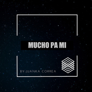Mucho Pa Mi