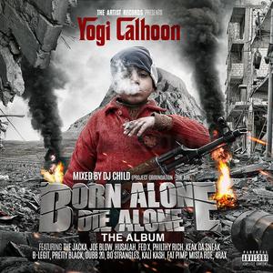 Born Alone Die Alone (feat. Bo Strangles & Dubb 20)