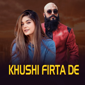 Khushi Firta De