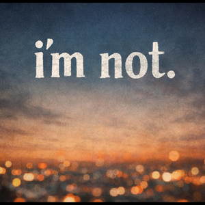 i'm not.