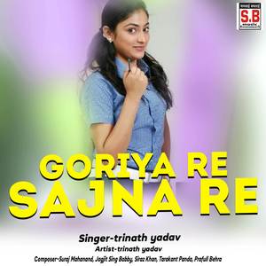Goriya Re Sajna Re
