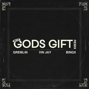 Gods Gift (Remix)