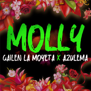 Molly [feat. Gailen La Moyeta]