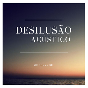 Desilusão (Acústico)