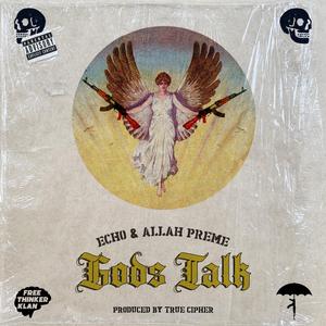 Gods Talk (feat. Allah Preme)