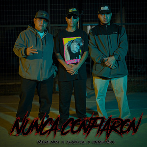 NUNCA CONFIARON