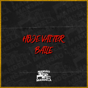 Hoje Vai Ter Baile