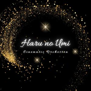 Haru no Umi (Cinematic Orchestra)