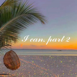 I can. part 2