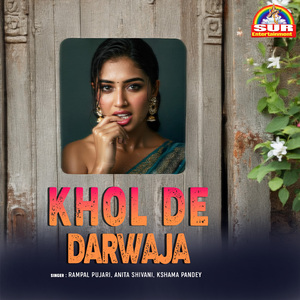 Khol De Darwaja
