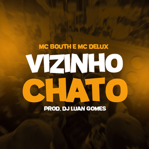 Vizinho Chato