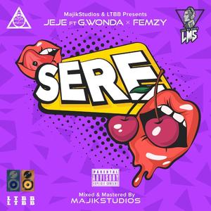 SERE (feat. G.Wonda & Femzy)