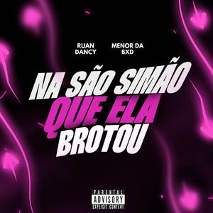 NA SÃO SIMÃO QUE ELA BROTOU