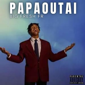 Papaoutai